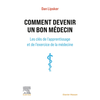 Image de Comment devenir un bon médecin : les clés de l'apprentissage et de l'exercice de la médecine