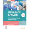 Image de Concours IADE - Infirmier anesthésiste diplômé d'Etat - Tout pour réussir : cours et entraînement
