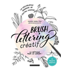 Image de Brush lettering créatif : la calligraphie moderne au feutre pinceau : la méthode pour se lancer !