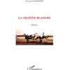 Image de La traînée blanche