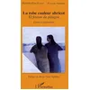 Image de La robe couleur abricot: El fostan de pitagra Enfances sépharades