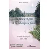 Image de Du fleuve Komo à l'Oubangui-Chari: Vivons en Afrique 1971-1986