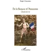 Image de De la Beauce à l'Amazonie: Chemin de vie