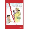 Image de Une vie de sébile: Roman