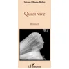 Image de Quasi vive: Roman