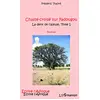 Image de CHASSE CROISE SUR FADOUGOU (T 1) LA DENT DE L'AIEULE
