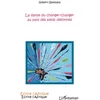 Image de La danse du changer-changer au pays des pieds déformés