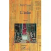 Image de L'éclat: Roman