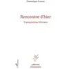 Image de Rencontre d'hier: Transposition littéraire