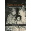 Image de Algérie mon amour: Journal épistolaire d'un appelé en Algérie (1960-1962)