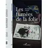 Image de Les fumées de la folie: Roman