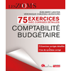 Image de 75 Exercices corrigés - Comptabilité budgétaire - 75 Exercices corrigés détaillés + 1 Cas de synthèse corrigé