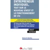 Image de Entrepreneur individuel, tout sur le nouveau statut et le fonctionnement de l'EI : à jour de la loi du 14 février 2022 en faveur de l'activité professionnelle indépendante et de ses décrets d'application : 20 fiches pour faire le point sur les incidences juridiques et pratiques des mesures phares de cette réforme majeure