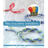 Image de Mes bracelets brésiliens : 30 modèles pour faire un voeu