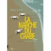 Image de La Marche du crabe T01: La Condition des crabes