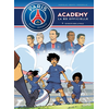Image de Paris Saint-Germain Academy : la BD officielle. Vol. 7. En route vers la finale