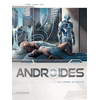Image de Androïdes. Vol. 4. Les larmes de Kielko