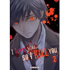 Image de I love you so I kill you. Vol. 2
