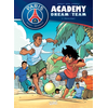 Image de Paris Saint-Germain Academy : dream team. Vol. 2. Paris do Brasil !