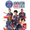 Image de Paris Saint-Germain : Génération rouge et bleue T01: Le Nouveau Prince du Parc
