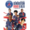 Image de Paris Saint-Germain : génération rouge et bleu. Vol. 1. Le nouveau prince du Parc
