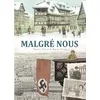 Image de Malgré nous - Intégrale