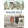 Image de Malgré nous : intégrale