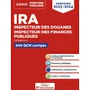 Image de IRA - Inspecteur des douanes - Inspecteur des finances publiques - Catégorie A - 840 QCM corrigés: Concours 2023-2024 - Culture administrative et ... Institutions européennes - Culture numérique