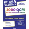 Image de Prêt pour ma prépa ? 1000 QCM de maths, physique et chimie pour tester son niveau et assurer sa rentrée: De la Terminale aux Prépas MPSI-PCSI-PTSI-MP2I-TSI-BCPST