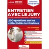 Image de Entretien avec le jury - 200 questions sur les collectivités territoriales - Catégories A et B - Concours et examens professionnels: Concours 2024-2025