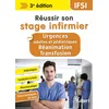Image de Réussir son stage infirmier aux Urgences adultes et pédiatriques-Réanimation-Transfusion: Pathologies - Conduites à tenir - Pharmacologie - Fiches techniques de soins