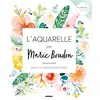 Image de L'aquarelle par Marie Boudon