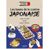 Image de Les bases de la cuisine japonaise : sushi, yakitori, onigiri, ramen, tempura...