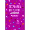 Image de Sexplorer en couple : 50 pages de conseils pratiques pour préserver et renouveler le désir