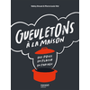 Image de Gueuletons à la maison : des potes, du plaisir, du partage