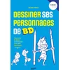 Image de Dessiner ses personnages de BD : apprendre le dessin en s'amusant, avec plein d'exercices !