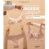Image de Apprendre à coudre sa lingerie confort : 20 leçons et 10 modèles en pas à pas