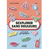 Image de Sexplorer sans douleurs