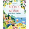 Image de Apéros du monde : recettes à picorer et à partager