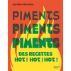 Image de Piments piments piments : des recettes hot ! hot ! hot !