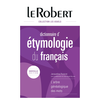 Image de Dictionnaire d'étymologie du français : l'arbre généalogique des mots