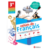 Image de Cahier de français 3e : tout le programme de langue en 35 leçons, 430 exercices et 5 projets d'écriture