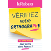 Image de Vérifiez votre orthographe : 72.000 mots pour écrire sans fautes !