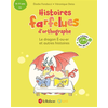 Image de Histoires farfelues d'orthographe Le dragon é-ou-er et autres histoires