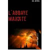 Image de L'abbaye maudite: Chroniques criminelles III