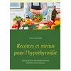 Image de Recettes et menus pour l'hypothyroïdie