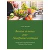 Image de Recettes et menus pour l'insuffisance cardiaque: Bien manger avec un coeur fragile.