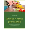 Image de Recettes et menus pour l'anémie