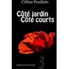 Image de Côté Jardin Côté Courts