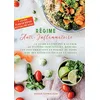 Image de Régime Anti-Inflammatoire: LE GUIDE ULTIME POUR GUÉRIR LE SYSTÈME IMMUNITAIRE, RÉDUIRE LES INFLAMMATIONS ET PERDRE DU POIDS AVEC DES RECETTES FACILES ET SAINES